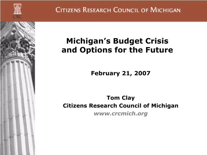 michigan s budget crisis and options for the future