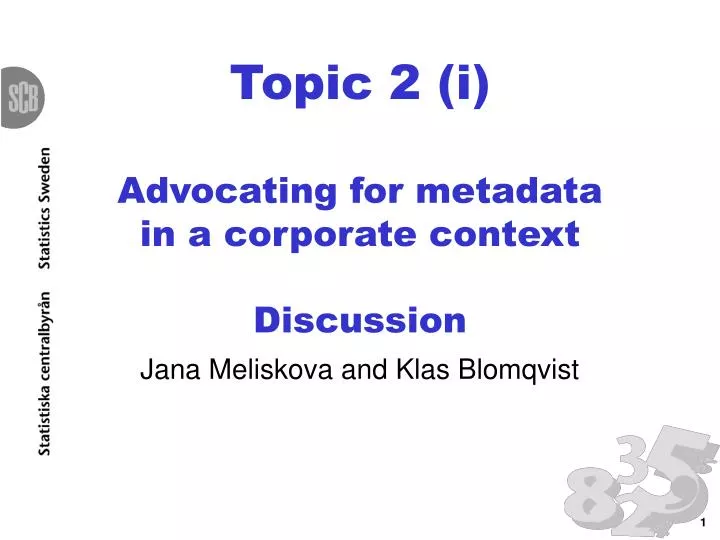 topic 2 i advocating for metadata in a corporate context discussion