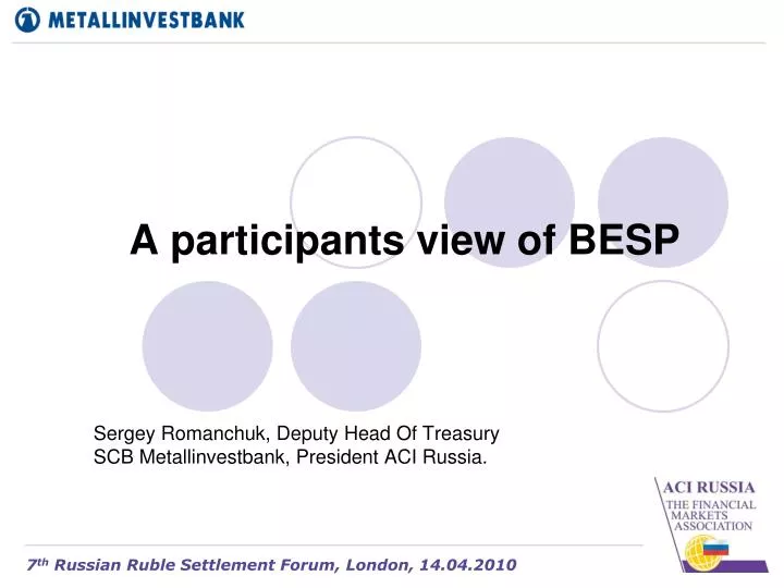 a participants view of besp