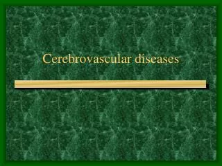 Cerebrovascular diseases