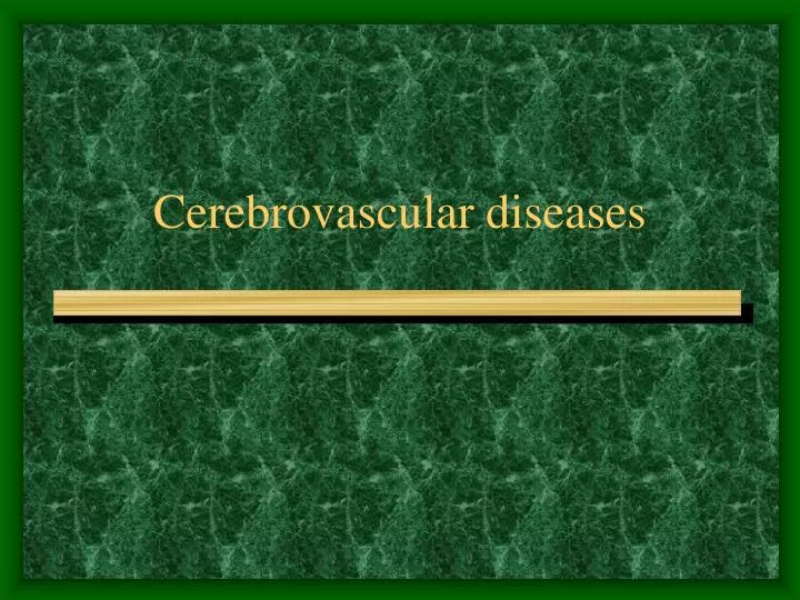 cerebrovascular diseases