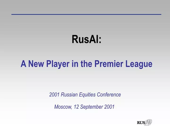 rusal a new player in the premier league