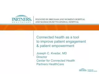 Connected health as a tool to improve patient engagement &amp; patient empowerment