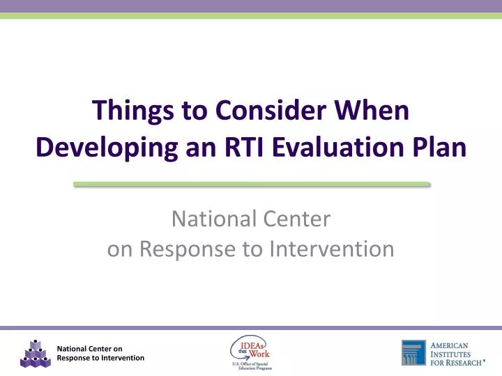 things to consider when developing an rti evaluation plan