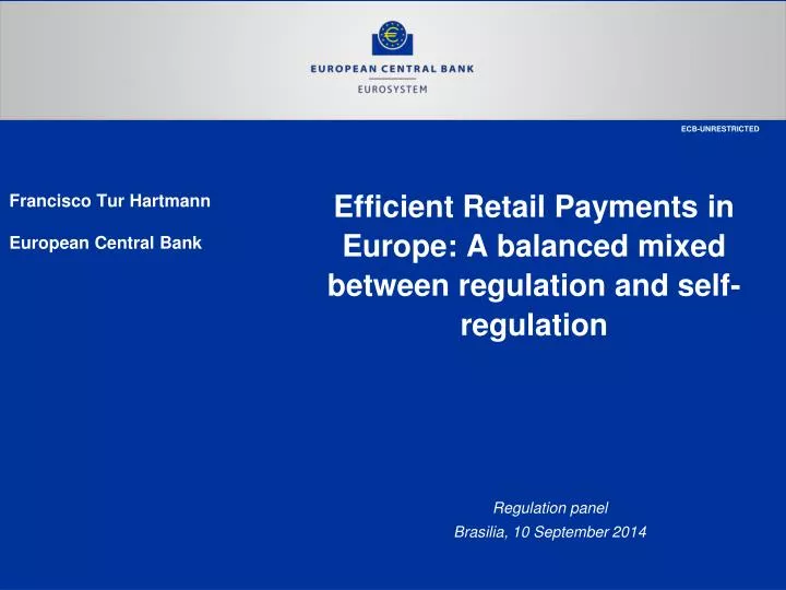 efficient retail payments in europe a balanced mixed between regulation and self regulation