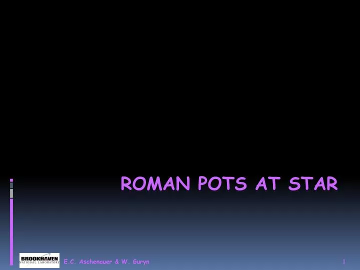 roman pots at star