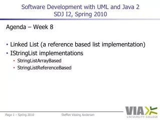 Software Development with UML and Java 2 SDJ I2, Spring 2010