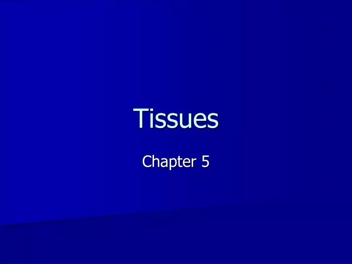 tissues