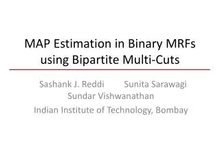 MAP Estimation in Binary MRFs using Bipartite Multi-Cuts
