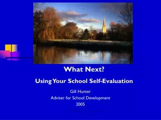 Gill Hunter Adviser for School Development 2005