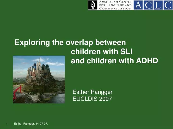 exploring the overlap between children with sli and children with adhd