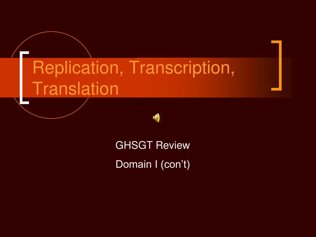 PPT - Replication, Transcription, Translation PowerPoint Presentation ...