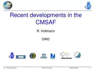 Recent developments in the CMSAF