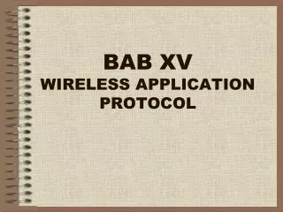 bab xv wireless application protocol