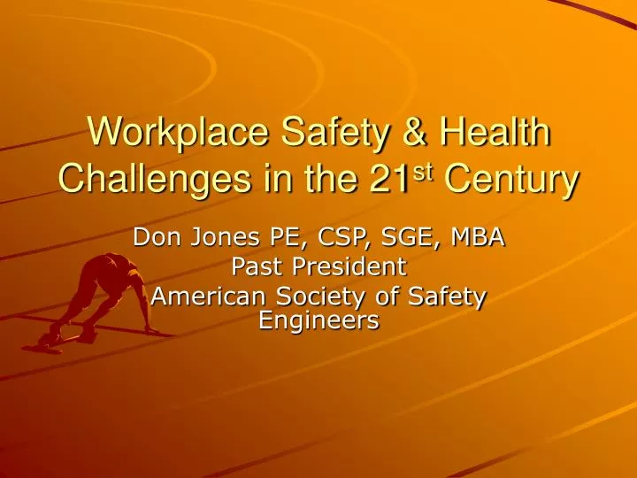 workplace safety health challenges in the 21 st century