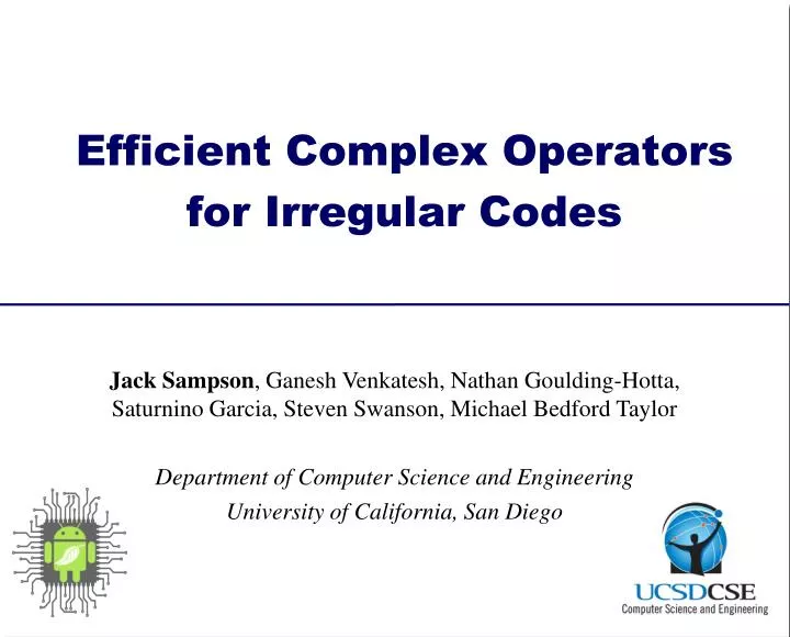 efficient complex operators for irregular codes