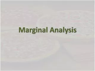 Marginal Analysis