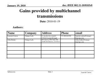 Gains provided by multichannel transmissions