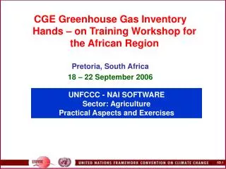 UNFCCC - NAI SOFTWARE Sector: Agriculture Practical Aspects and Exercises