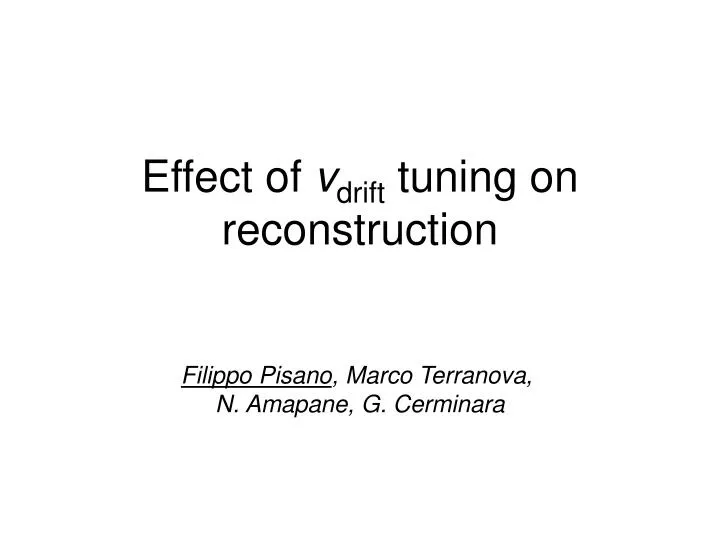 effect of v drift tuning on reconstruction