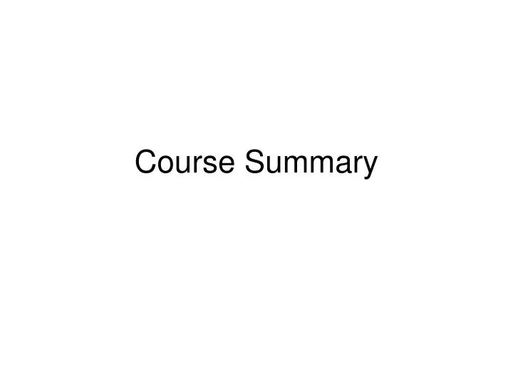 course summary