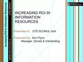 INCREASING ROI IN INFORMATION RESOURCES