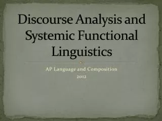 Discourse Analysis and Systemic Functional Linguistics
