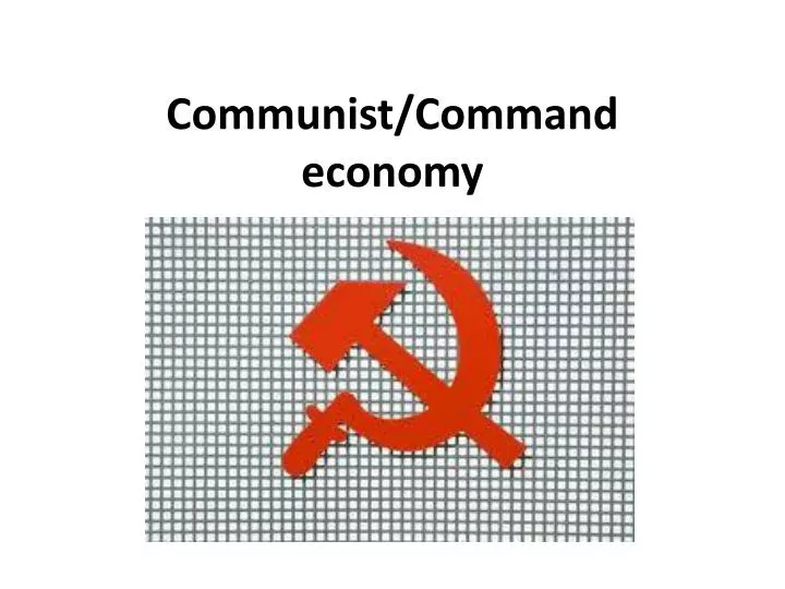 communist command economy