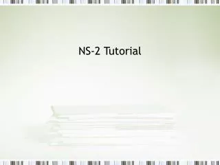 NS-2 Tutorial