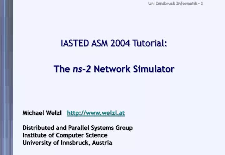 iasted asm 2004 tutorial the ns 2 network simulator