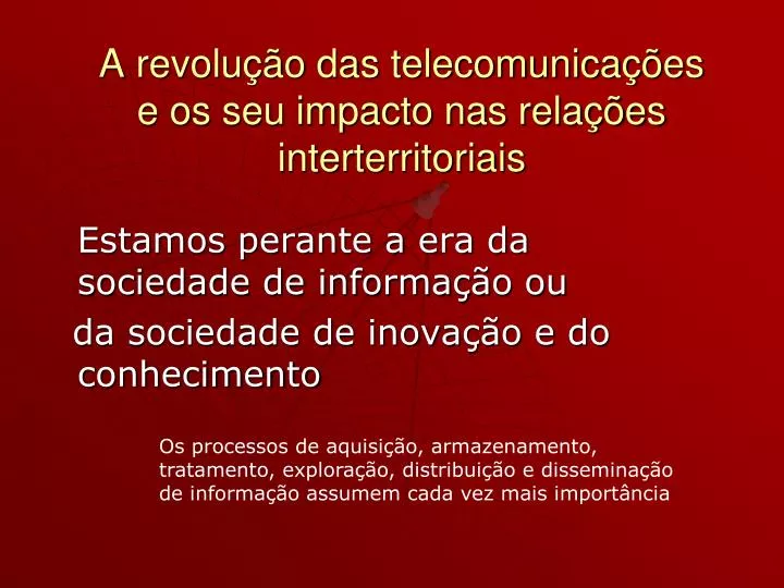 a revolu o das telecomunica es e os seu impacto nas rela es interterritoriais
