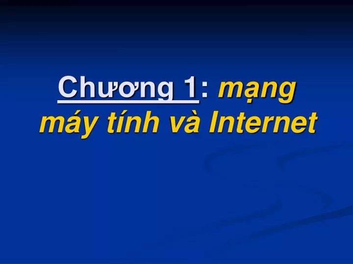 ch ng 1 m ng m y t nh v internet