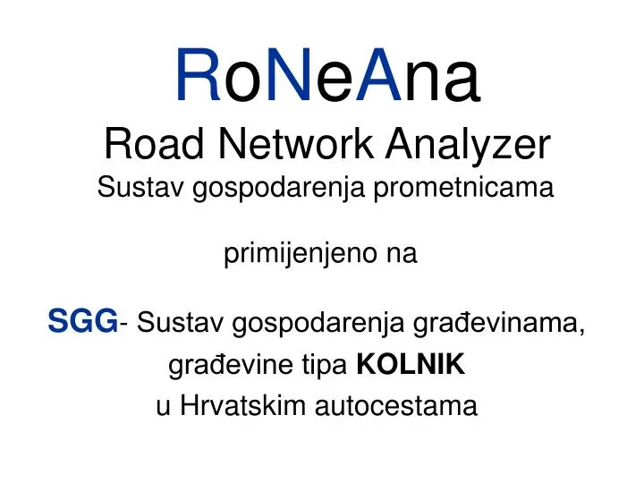 r o n e a na road network analyzer