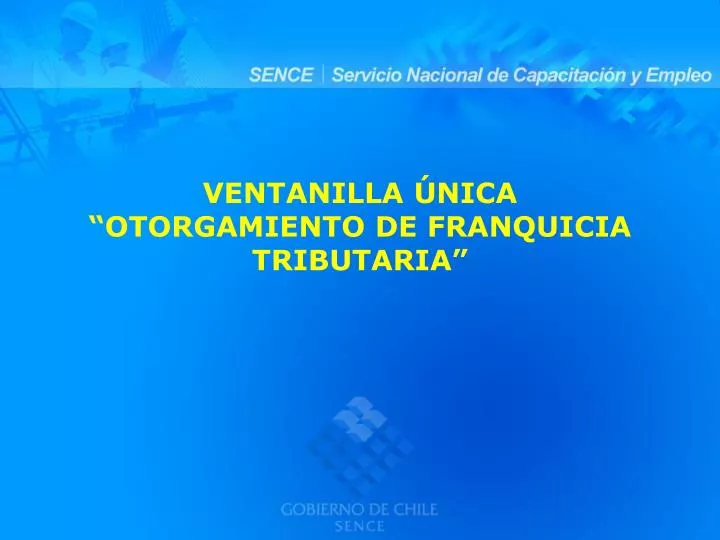 ventanilla nica otorgamiento de franquicia tributaria