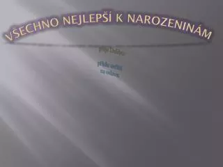 v echno nejlep k narozenin m