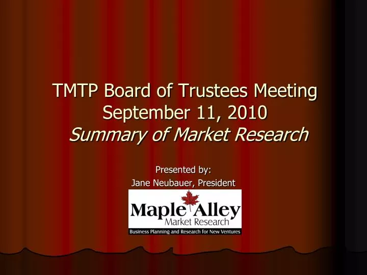 tmtp board of trustees meeting september 11 2010 summary of market research