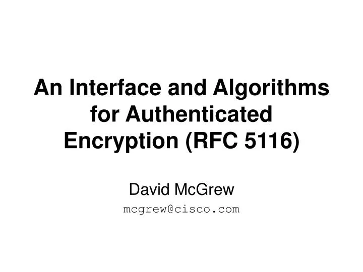 an interface and algorithms for authenticated encryption rfc 5116