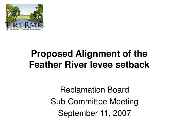 proposed alignment of the feather river levee setback