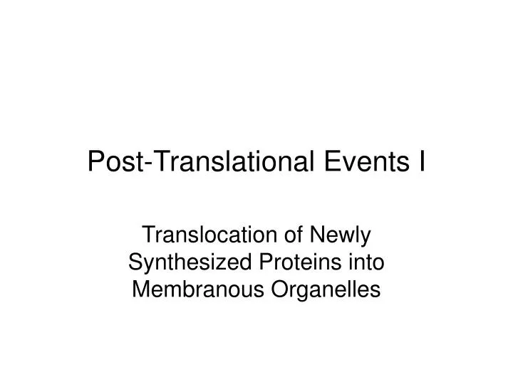 post translational events i