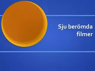 sju ber mda filmer