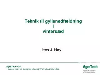 teknik til gyllenedf ldning i vinters d