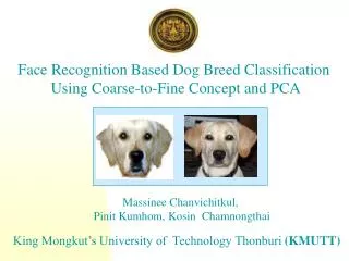 Face Recognition Based Dog Breed Classification Using Coarse-to-Fine Concept and PCA