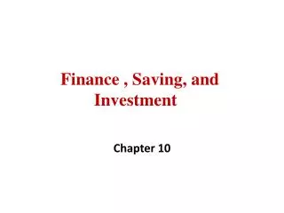 Finance , Saving, and Investment ,