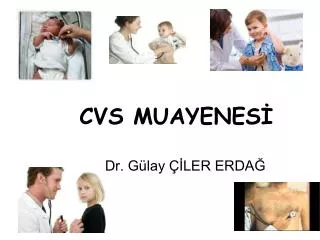 cvs muayenes