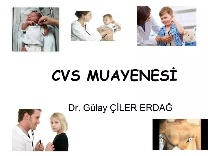 cvs muayenes