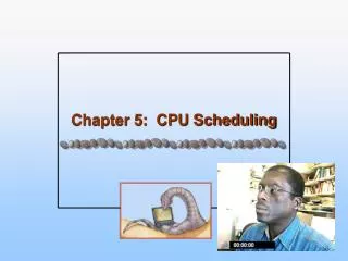 chapter 5 cpu scheduling