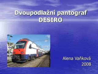 dvoupodla n pantograf desiro