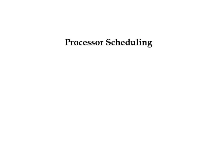 processor scheduling