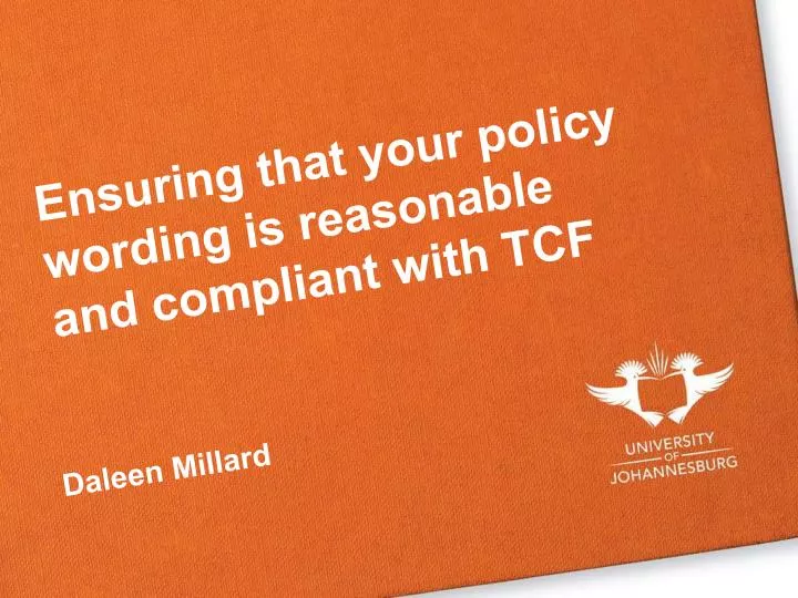 ensuring that your policy wording is reasonable and compliant with tcf