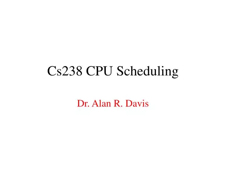 cs238 cpu scheduling